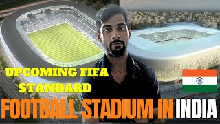 upcoming football stadium in india [upl. by Mayberry]