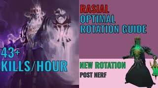 Rasial Guide 43 Kills per Hour  Optimal DPS Rotation Tutorial  Post Nerf [upl. by Nytsrik]