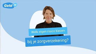 Eigen risico zorgverzekering  Tips eigen risico kiezen  Geldnl [upl. by Euqinu]