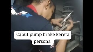 cabut pump brake kereta persona bocor tayar belakangg kiri [upl. by Wyck]