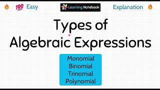 Types of Algebraic Expressions  Monomial Binomial Trinomial Polynomial [upl. by Elamaj]