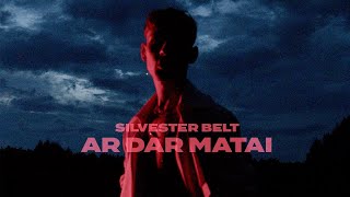 Silvester Belt – Ar Dar Matai [upl. by Anelah7]