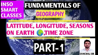 Basics Of Geography  Origin Of Earth And Maps By Sanchal Sir  Lacture  1 [upl. by Afas900]