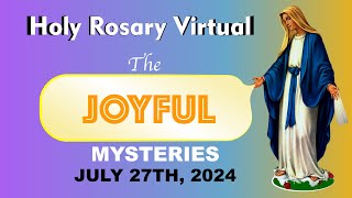 Holy Rosary Saturday 7272024 💛 Joyful Mysteries of the Rosary —Holy Rosary Today Virtual [upl. by Zilada]