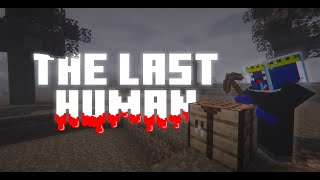 Minecraft The last human S1 EP1 [upl. by Atir198]