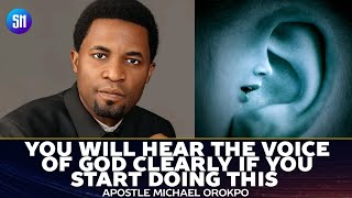 How to Clearly Hear Gods Voice  Apostle Michael Orokpo [upl. by Acsecnarf302]