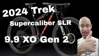 2024 Trek Supercaliber 99 SLR XO Gen 2 Walkaround Review with acutal weight [upl. by Rebeh]