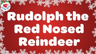 Rudolph the Red Nosed Reindeer with Lyrics  Love to Sing Christmas Songs and Carols 🎄 2024 [upl. by Chapel617]