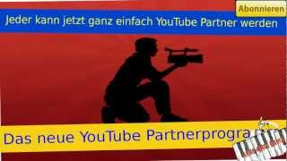 KANN JETZT JEDER YOUTUBE PARTNER WERDEN JA DAS NEUE YOUTUBE PARTNERPROGRAMM by Aries 4Rce 2012 [upl. by Joy]