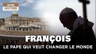 François le pape qui veut changer le monde  Vatican  Religion catholique  Documentaire  Y2 [upl. by Nuawd]