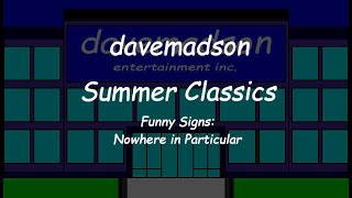 davemadson Summer Classics Funny Signs Nowhere in Particular [upl. by Publius194]