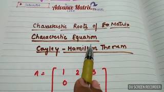 Characteristics Equations and cayley Hamilton theorem [upl. by Eelarual]