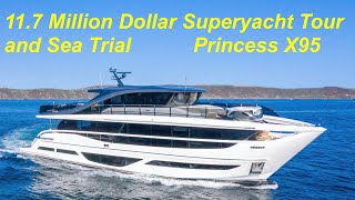 117 Million Superyacht Tour amp Sea Trial  Princess X95 [upl. by Marianna]