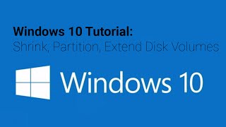 Windows 10 Tutorial Shrink Partition Extend Disk Volumes [upl. by Budd88]