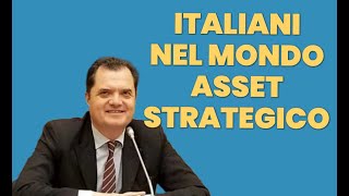 ITALIANI NEL MONDO ASSET STRATEGICO  con l’On Fabio Porta [upl. by Avihs]