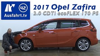 2017 Opel Zafira 20 CDTi ecoFLEX 170 PS Innovation  Fahrbericht der Probefahrt Test Review [upl. by Eibloc]