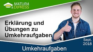 Erklärung und Übungen zu Umkehraufgaben Zentralmatura Mathematik September 2018 12 [upl. by Holihs]