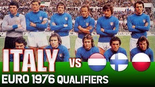 ITALY 🇮🇹 Euro 1976 Qualification All Matches Highlights  Road to Yugoslavia [upl. by Lahcim672]