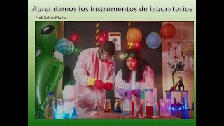 Aprendamos los instrumentos de laboratorio [upl. by Nnahaid]