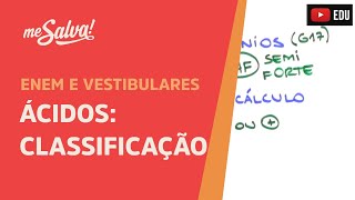 Me Salva INO02  Funções Inorgânicas  Ácidos Classificação [upl. by Qifar701]