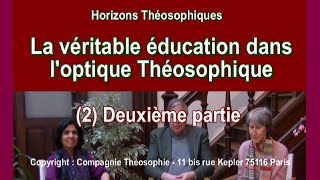 Léducation dans loptique Théosophique Deuxième partie [upl. by Wernher]