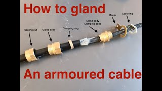 How to gland off and terminate a steel wire armoured electric cable [upl. by Karney]