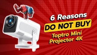 DONT BUY Toptro Mini Projector 4K Before Watching This 6 Reasons [upl. by Davidson]