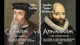 Which One Is Right Calvinist Or Arminian [upl. by Ara945]