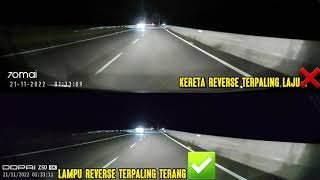 Z50 vs A800S Dash Cam Kereta Reverse Terpaling Laju ke Lampu Reverse Terpaling Terang [upl. by Jana]