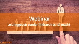 Leidinggeven zonder hiërarchische macht Webinar Learnit Training [upl. by Rahmann]