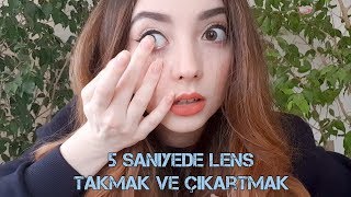 5 Saniyede Lens Takıp Çıkartmak  Yeni Başlayanlar Kılavuzu [upl. by Bat]