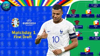 MATCHDAY 1 FIRST DRAFT  Building Squad amp Chip Strategy  UEFA EURO 2024 Fantasy Football [upl. by Kristal]