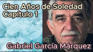 Cien Años de Soledad Capítulo 1 por Gabriel García Márquez Audiolibro en español [upl. by Enaed23]