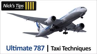 QualityWings 787 Taxi Techniques Tutorial [upl. by Airdnala506]