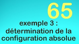 65exemple 3  détermination de la configuration absolue [upl. by Notsuj]