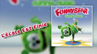 Lécole Est Finie AUDIO TRACK Gummibär The Gummy Bear Funny Bear [upl. by Pellegrini391]