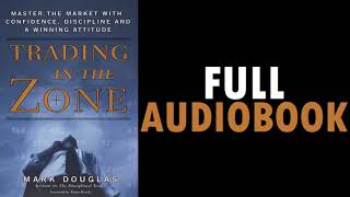 Trading In The Zone By Mark Douglas Full Audiobook  Trading Sensation [upl. by Noffihc]