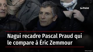 Nagui recadre Pascal Praud qui le compare à Éric Zemmour [upl. by Dorraj]