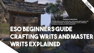 ESO Beginner Guide  Crafting Writs and Master Writs Explained How to Complete and Rewards [upl. by Elehcir710]