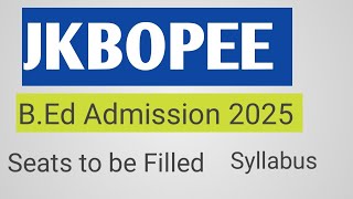 JKBOPEE  JKBOPEE BEd Admission 2025 Syllabus  Jkbopee 2025 syllabus  Bed Kashmir  new jkbopee [upl. by Landel]