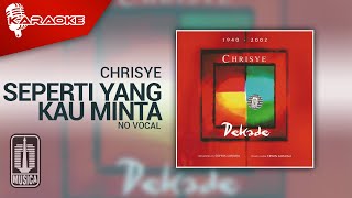 Chrisye  Seperti Yang Kau Minta Official Karaoke Video  No Vocal [upl. by Debby]