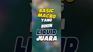 Basic macro yang bikin Liquid juara MPL [upl. by Meeki739]