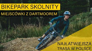 Bikepark Skolnity  Miejscówki z Dartmoorem  gościnnie PiotrekKrajewskiGotThis [upl. by Suzanna]