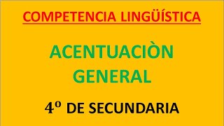 4TO DE SECUNDARIA ACENTUACIÒN GENERAL SEMANA II [upl. by Latyrc]