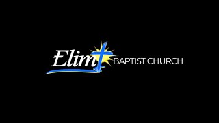 Elim Baptist Church  Sunday Worship [upl. by Truelove]