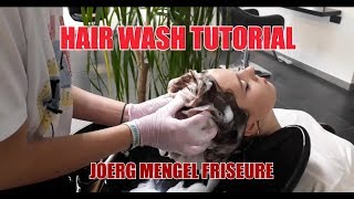 HAIR WASH TUTORIAL JOERG MENGEL FRISEURE HAARWÄSCHE ZUM ENTSPANNEN [upl. by Diandre461]