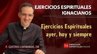 Ejercicios Espirituales ayer hoy y siempre [upl. by Haral]