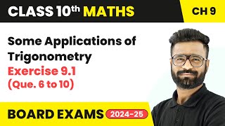 Some Applications of Trigonometry  Exercise 91 Que 6 to 10  Class 10 Maths Chapter 9  CBSE [upl. by Schug719]