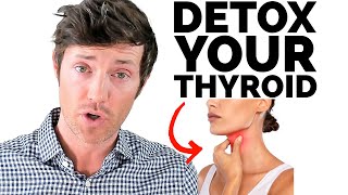 The Best Way to DETOX amp Heal Your THYROID [upl. by Nodal69]