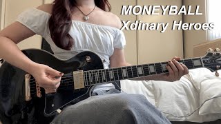 MONEYBALL  Xdinary Heroes  Guitar Cover [upl. by Reneta]